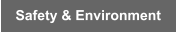 Safety & Environment
