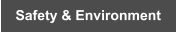 Safety & Environment